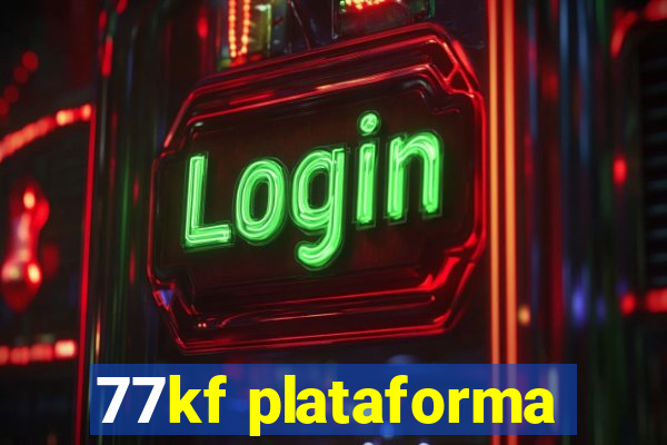 77kf plataforma